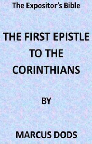 [Gutenberg 42354] • The Expositor's Bible: The First Epistle to the Corinthians